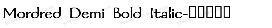 Mordred Demi Bold Italic字体转换